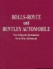 Rolls-Royce and Bentley Motor Cars by Klaus-Josef Roßfeldt